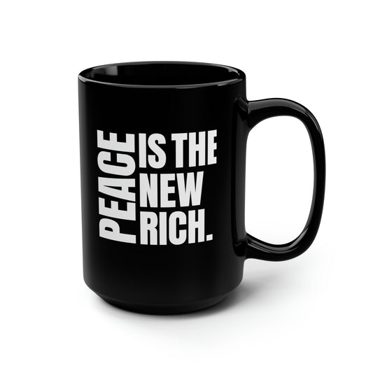 Peace Is The New Rich (Black w/ White Writing)